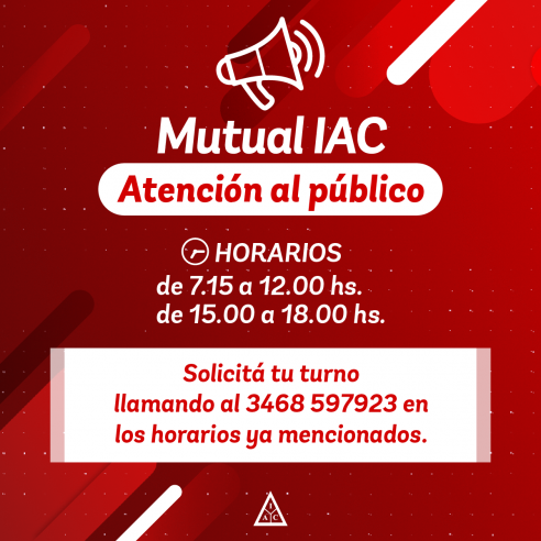 MUTUAL IAC: HORARIOS DE ATENCION  01/10/2020